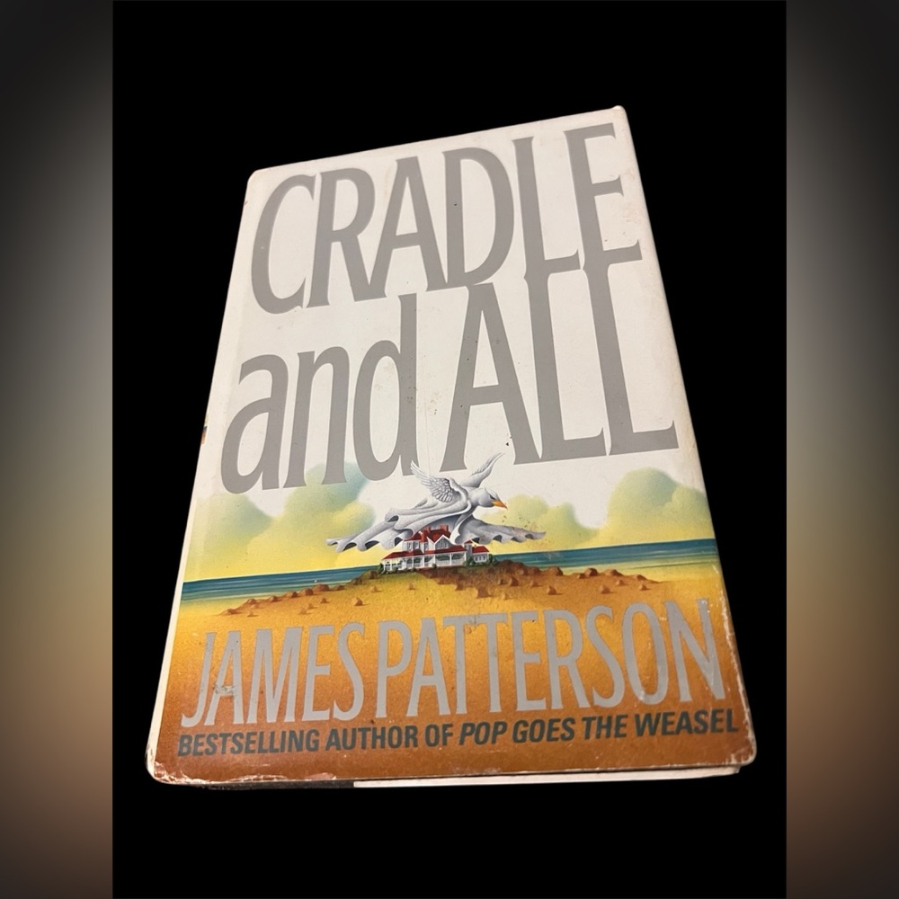 Cradle and All hardcover book by James Patterson